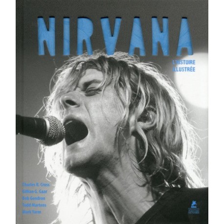Nirvana - L'Histoire illustrée