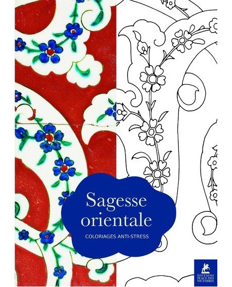 SAGESSE ORIENTALE  - COLORIAGES ANTI-STRESS