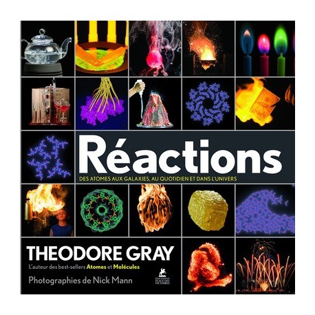 Réactions, des atomes aux galaxies