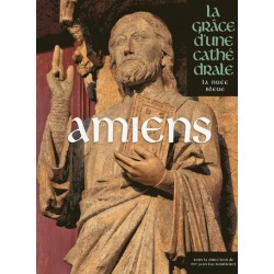 Amiens - La Grâce d'une cathédrale