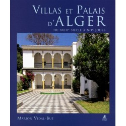 Villas et Palais d'Alger du XVIIIe siècle à nos jours
