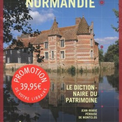 Normandie - Le Dictionnaire du patrimoine
