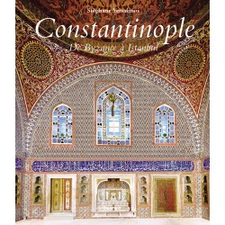 Constantinople - De Byzance à Istanbul