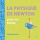 La Physique de Newton pour les bébés