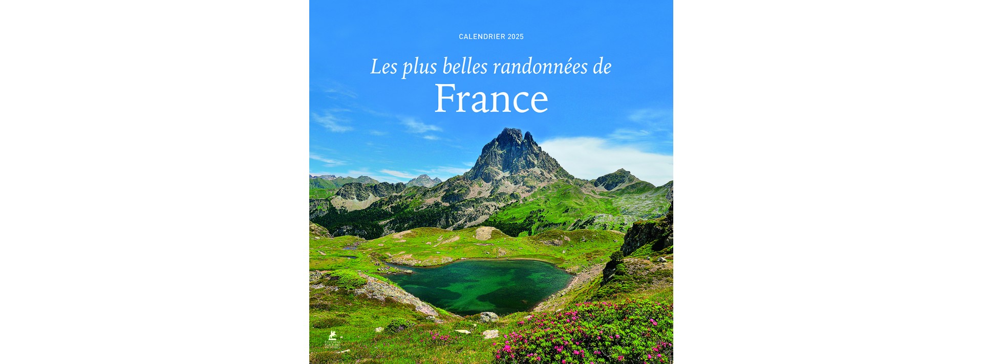 Les plus belles randonnées de France - Calendrier 2025