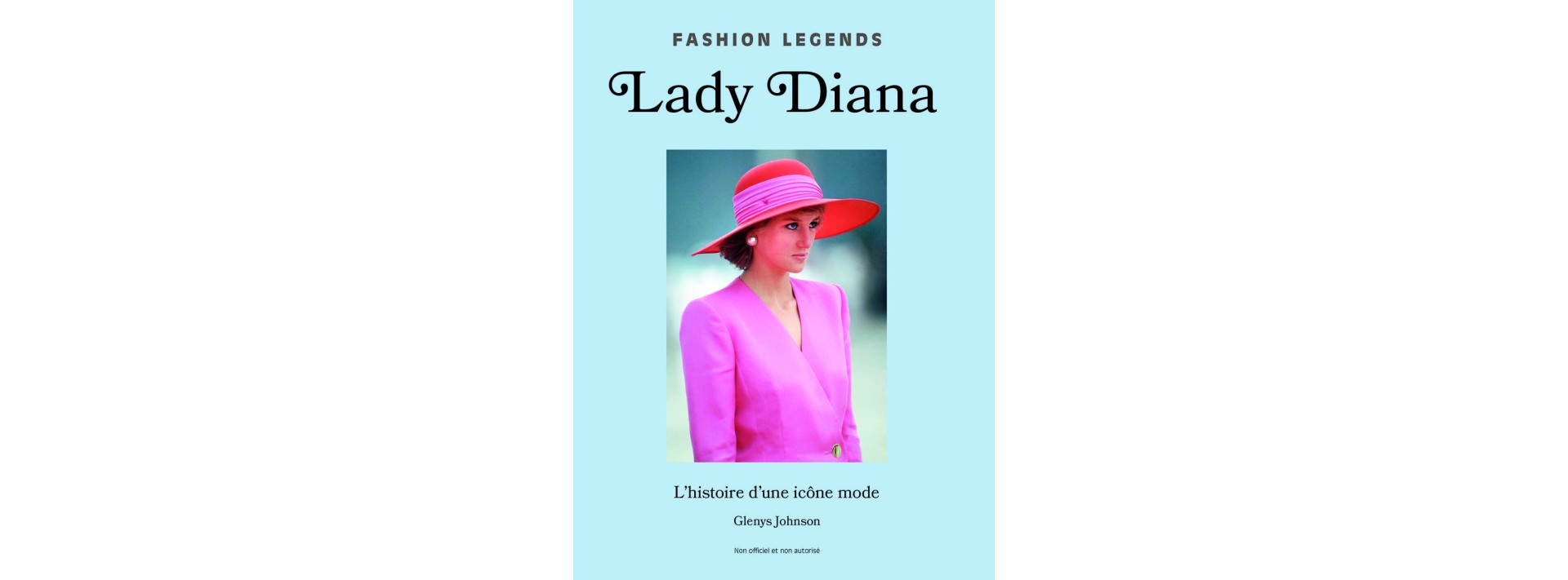 Lady Diana - L'histoire d'une légende de la mode