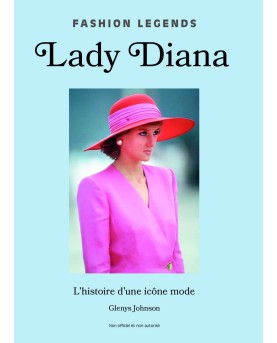 Lady Diana - L'histoire d'une légende de la mode