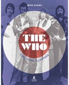 The Who - L'Histoire illustrée