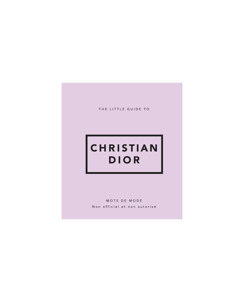 The Little Guide to Christian Dior