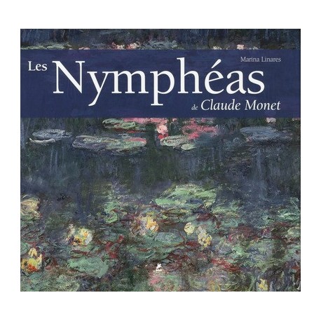 Les Nymphéas de Claude Monet