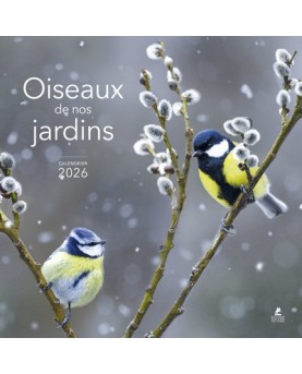 Oiseaux de nos jardins - Calendrier 2026