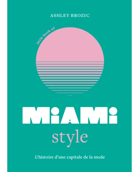 Little Book of Miami Style