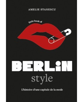 Little Book of Berlin Style - La Mode berlinoise