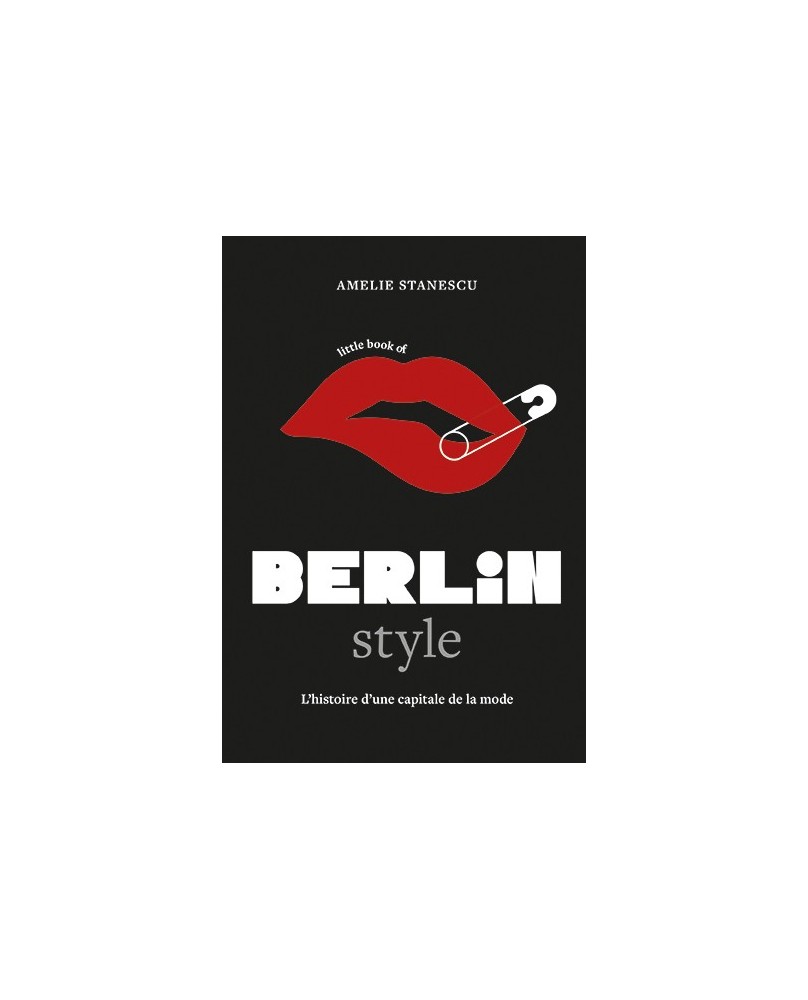 Little Book of Berlin Style - La Mode berlinoise