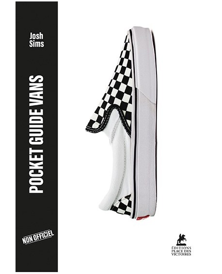 Vans – L’histoire illustrée d’une icône du skate, de la culture urbaine et du streetwear