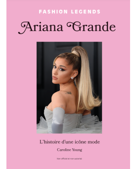 Livre illustré sur la vie d'Ariana Grande, icône de la mode
