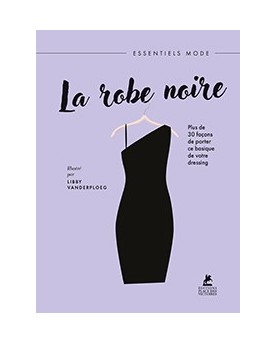 La robe noire : le guide ultime de style