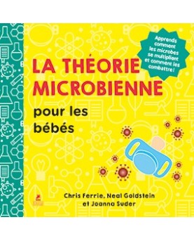 La théorie microbienne pour les bébés : découvrir la science dès le plus jeune âge