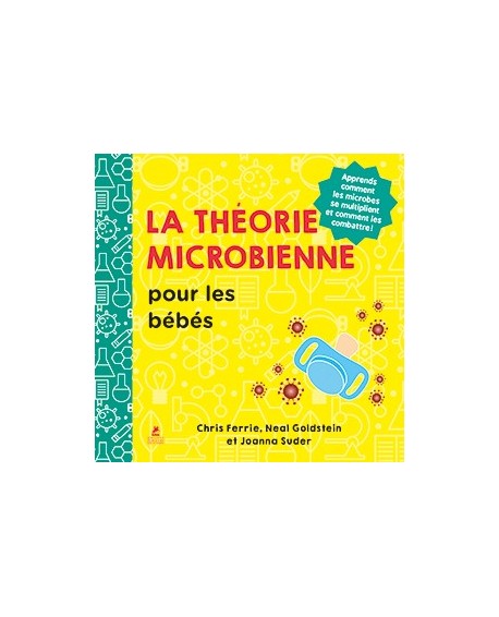La théorie microbienne pour les bébés : découvrir la science dès le plus jeune âge