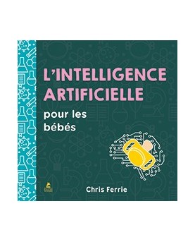 L'intelligence artificielle pour les bébés : découvrir la science dès le plus jeune âge