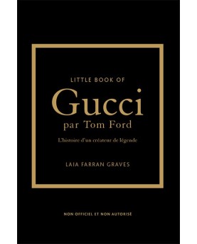 The little book of Gucci par Tom Ford : livre mode et luxe