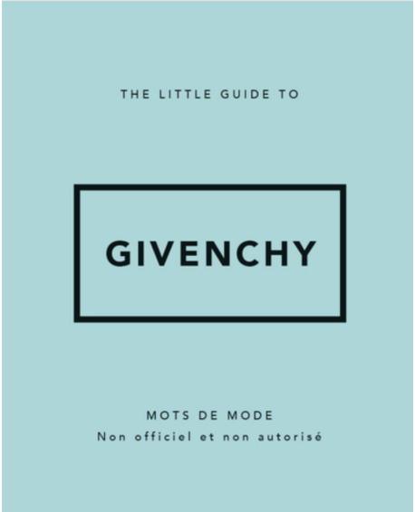 The-Little-Guide-to-Givenchy Mots-de-mode