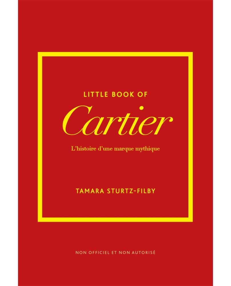 Little Book of Cartier - L'histoire d'une marque mythique