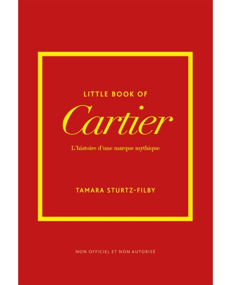 Little Book of Cartier - L'histoire d'une marque mythique