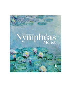 Les Nymphéas de Claude Monet - Éditions Place des Victoires