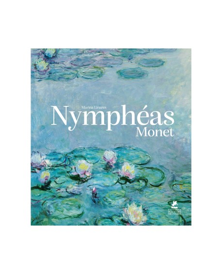 Les Nymphéas de Claude Monet - Éditions Place des Victoires