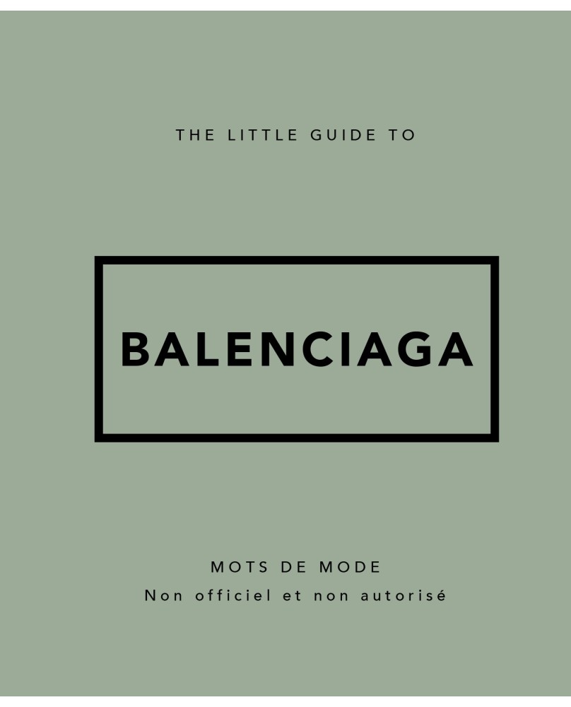 Little Guide to Balenciaga