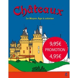 Châteaux - Le Moyen Âge à colorier