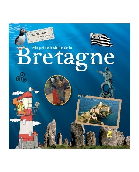 Ma Petite Histoire de la Bretagne